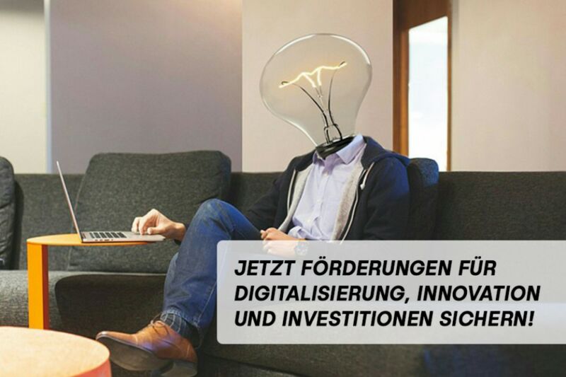Förderungen für Digitalisierung, Innovationen und Investitionen